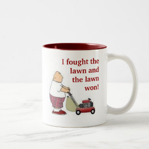 Tasse 2 Couleurs J'ai combattu la pelouse…