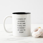TASSE 2 COULEURS J'AI DEMANDÉ À MON MARI DE FAIRE UNE CHOSE DE FUNN<br><div class="desc">C'est un grand cadeau pour votre partenaire,  qui va sûrement les faire rire. Le texte et la police peuvent être changés selon vos préférences. Si vous avez besoin d'aide pour customiser votre produit,  veuillez me contacter par l'intermédiaire de mon magasin et je serai heureux de vous aider.</div>