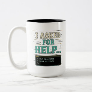 Tasse 2 Couleurs J'ai demandé de l'aide T-shirt drôle d'humour AI