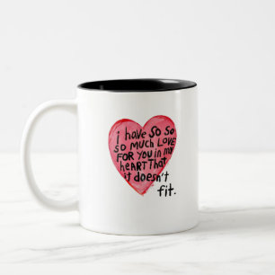 Tasse 2 Couleurs J'ai Tellement Beaucoup d'Amour pour Vous Citation