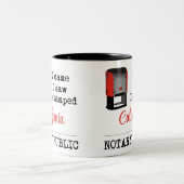 Tasse 2 Couleurs J'Ai Vu Stampé Notaire Public California (Centre)