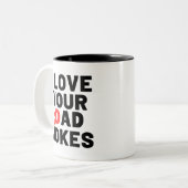 Tasse 2 Couleurs J'Aime Les Blagues De Ton Père (Devant gauche)