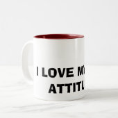 TASSE 2 COULEURS J'AIME MA MAUVAISE ATTITUDE (Devant gauche)
