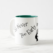 Tasse 2 Couleurs Jamais trop tôt (Devant gauche)