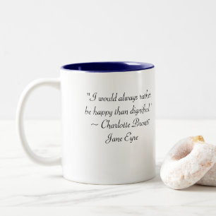 Tasse 2 Couleurs Jane Eyre Plutôt Heureuse Que La Citation Dignifi
