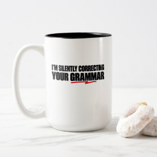Tasse 2 Couleurs Je corrige silencieusement votre grammaire