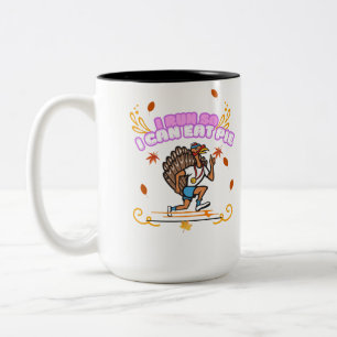 Tasse 2 Couleurs Je cours pour pouvoir manger de la tarte Turkey Tr