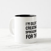 Tasse 2 Couleurs Je crée silencieusement une feuille de calcul pour (Devant gauche)