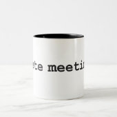 Tasse 2 Couleurs Je déteste des réunions (Centre)