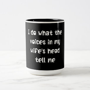 Tasse 2 Couleurs Je fais ce que les voix dans la tête de mon épou