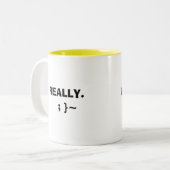 Tasse 2 Couleurs Je fais pipi en cela…, VRAIMENT.   ; } ~ (Devant gauche)