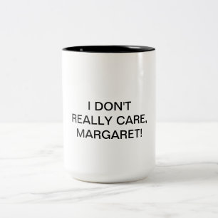 Tasse 2 Couleurs Je m'en fiche, Margaret