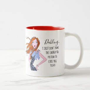 Tasse 2 Couleurs "Je n’ai pas d’énergie pour prétendre vous aimer a