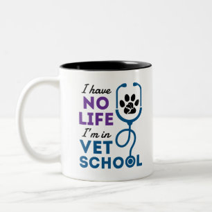 Tasse 2 Couleurs Je n'ai pas de vie Je suis vétérinaire à l'école v