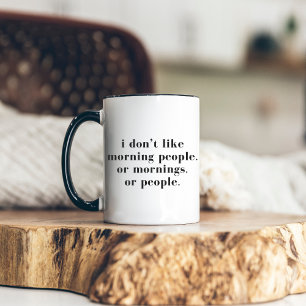 Tasse 2 Couleurs Je n'aime pas les gens du matin, drôle et minimali