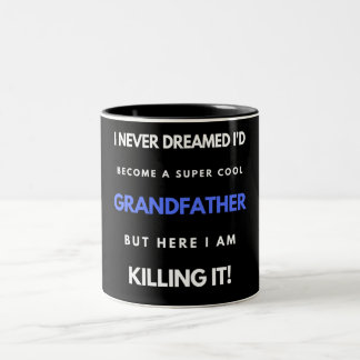 Tasse 2 Couleurs Je n'aurais jamais rêvé que je devenais un grand-p