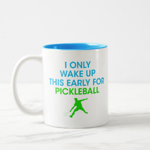 Tasse 2 Couleurs Je ne me réveille que tôt pour le Pickleball, Tenn