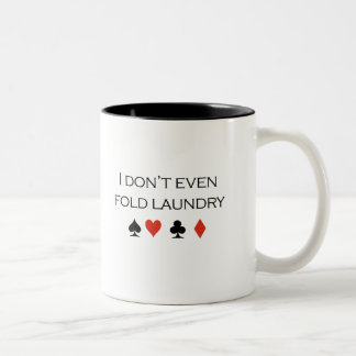 Tasse 2 Couleurs Je ne plie pas même le T-shirt de blanchisserie