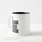 Tasse 2 Couleurs Je ne sais pas même (Devant gauche)