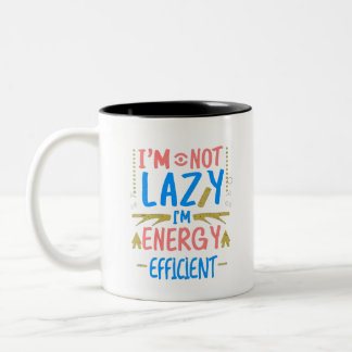 Tasse 2 Couleurs Je ne suis pas blasé, je suis énergique et amusant