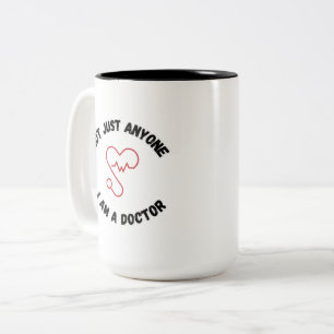 Tasse 2 Couleurs Je ne suis pas n'importe qui – Je suis un docteur 