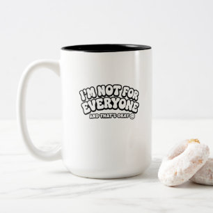 Tasse 2 Couleurs Je ne suis pas pour tout le monde – Typographie de