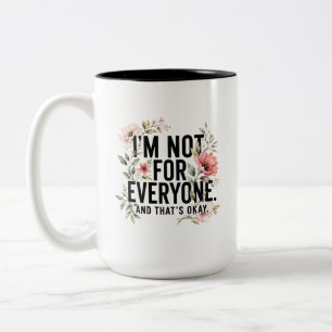Tasse 2 Couleurs Je ne suis pas pour tout le monde – Typographie Fl