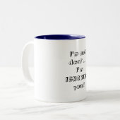 Tasse 2 Couleurs Je ne suis pas sourd… (Devant gauche)