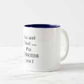 Tasse 2 Couleurs Je ne suis pas sourd… (Devant droit)