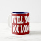 TASSE 2 COULEURS JE NE VOUS AIMERAI PAS LONG TEMPS (Devant gauche)