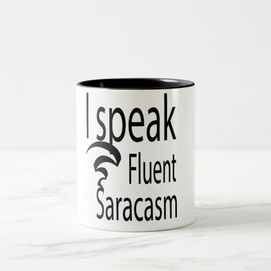 Tasse 2 Couleurs Je parle sarcasme fluent (Centre)