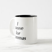 Tasse 2 Couleurs Je Pause Pour Les Commandes (Devant gauche)