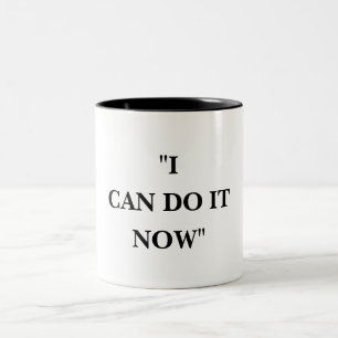 TASSE 2 COULEURS JE PEUX LE FAIRE MAINTENANT