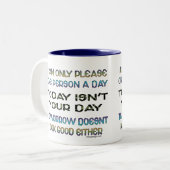 Tasse 2 Couleurs Je peux seulement satisfaire une personne un (Devant gauche)