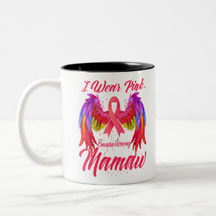 Tasse 2 Couleurs Je Porte Le Rose Parce Que J'Aime Mon Mamaw Wings 