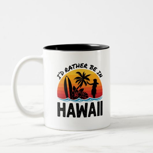 Tasse 2 Couleurs Je Préférerais Être À Hawaï (Gauche)