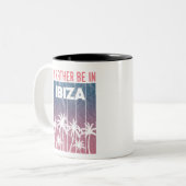 Tasse 2 Couleurs Je préférerais être à Ibiza (Devant gauche)