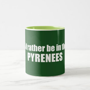 Tasse 2 Couleurs Je Préférerais Être Dans Les Pyrénées