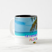 Tasse 2 Couleurs Je préférerais être en Floride (Devant gauche)