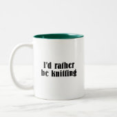 Tasse 2 Couleurs Je Préférerais Être Tricot (Gauche)