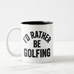 Tasse 2 Couleurs Je préférerais jouer au golf Cadeau drôle pour gol