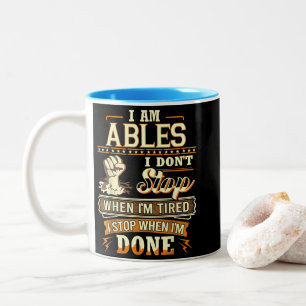 Tasse 2 Couleurs Je suis Ables. Je ne m'arrête pas quand je suis fa