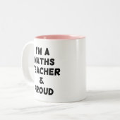 TASSE 2 COULEURS JE SUIS ENSEIGNANT EN MATHÉMATIQUES ET FIER CAFÉ À (Devant gauche)