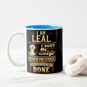 Tasse 2 Couleurs Je suis loyal. Je ne m'arrête pas quand je suis fa