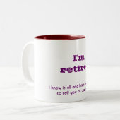 Tasse 2 Couleurs Je suis retiré (Devant gauche)