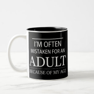 Tasse 2 Couleurs Je Suis Souvent Pris Pour Un Adulte En Raison De M