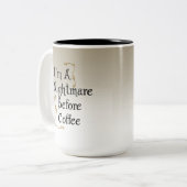 Tasse 2 Couleurs Je suis un cauchemar avant café (Devant gauche)