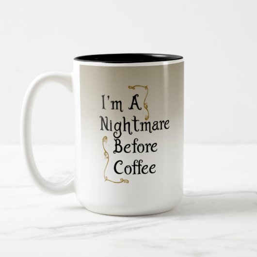 Tasse 2 Couleurs Je suis un cauchemar avant café (Gauche)