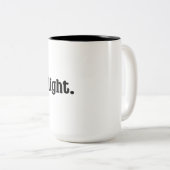 Tasse 2 Couleurs Je suis un délice. (Devant droit)