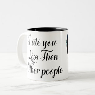 Tasse 2 Couleurs Je t'ai mangé moins que d'autres personnes